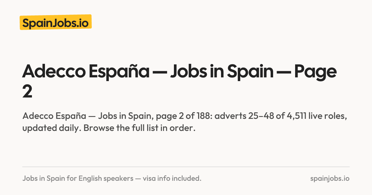 Adecco España — Jobs in Spain — Page 2 | SpainJobs.io