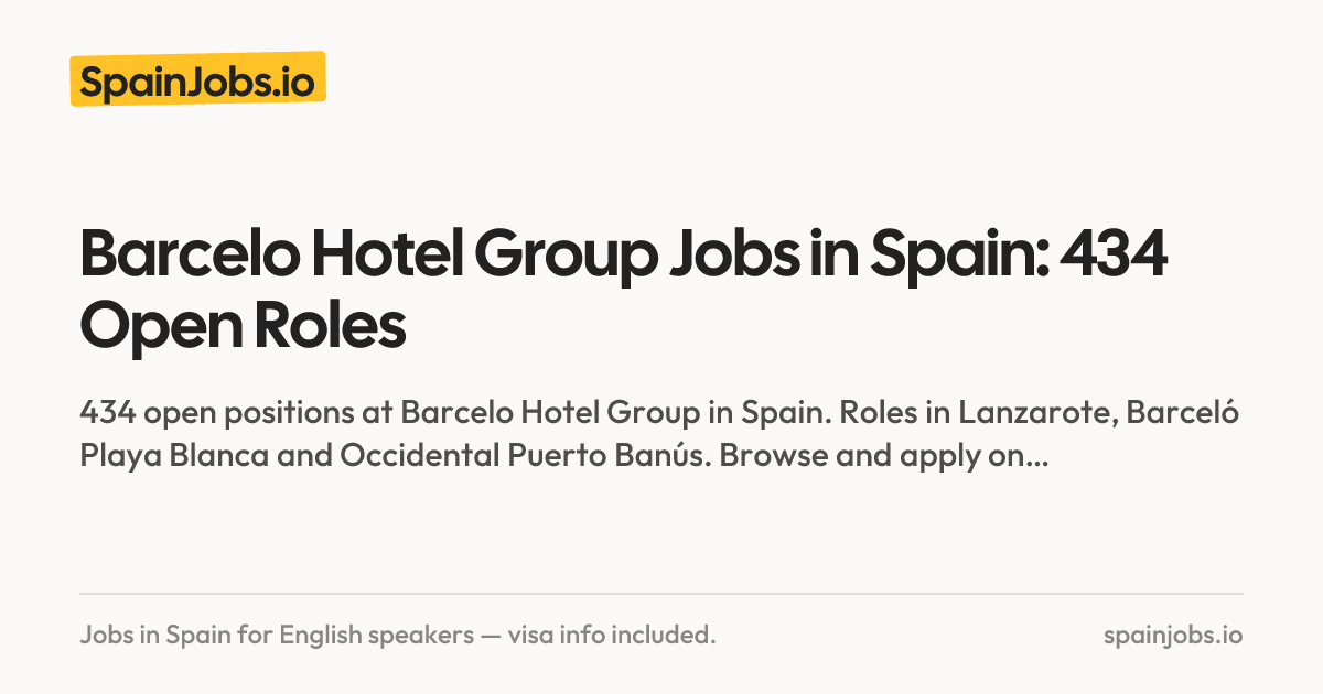 Barcelo Hotel Group Jobs in Spain: 432 Open Roles | SpainJobs.io