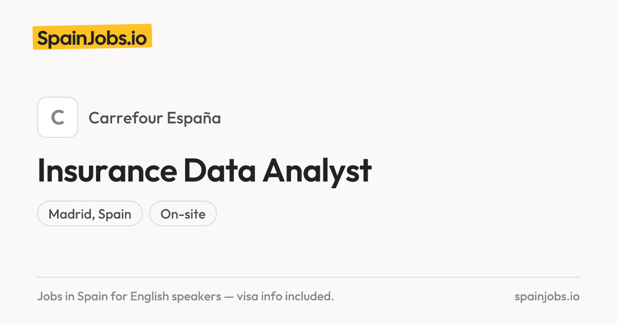 Insurance Data Analyst at Carrefour España | SpainJobs.io