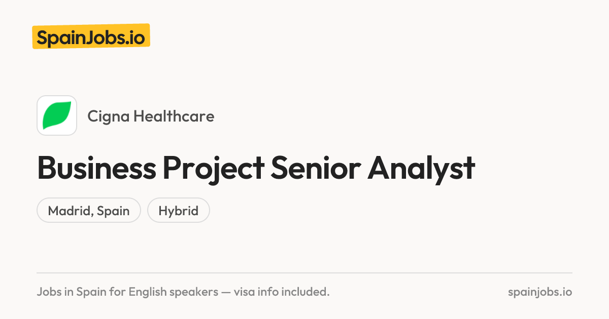 Business Project Senior Analyst at Cigna Healthcare | SpainJobs.io