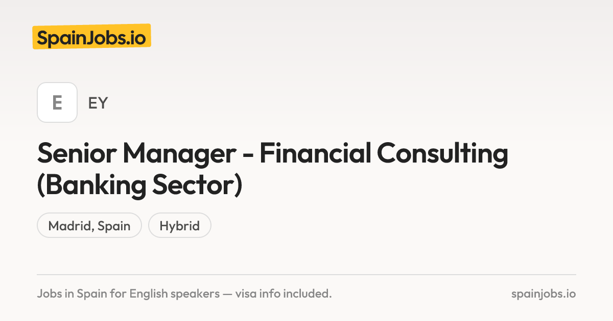 Senior Manager - Financial Consulting (Banking Sector) at EY | SpainJobs.io