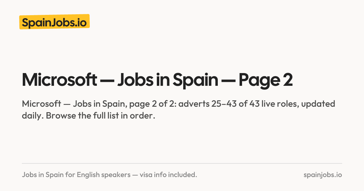 Microsoft — Jobs in Spain — Page 2 | SpainJobs.io