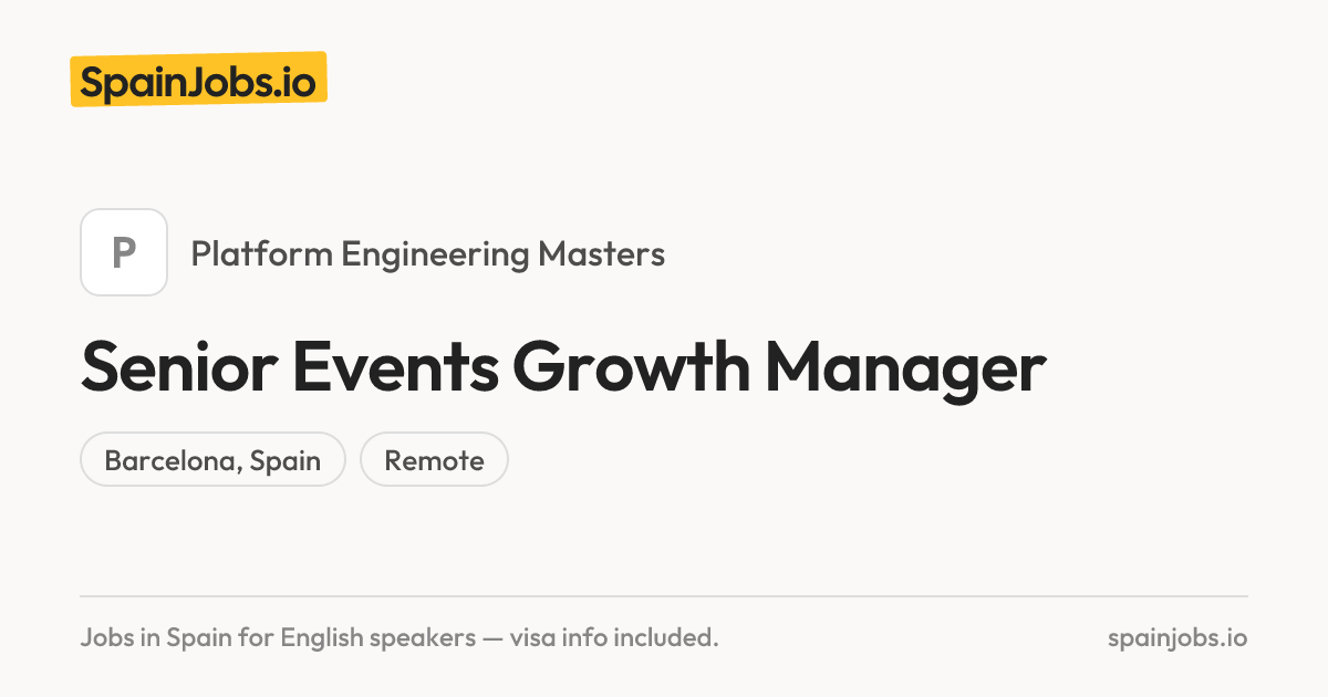 Senior Events Growth Manager at Platform Engineering Masters | SpainJobs.io