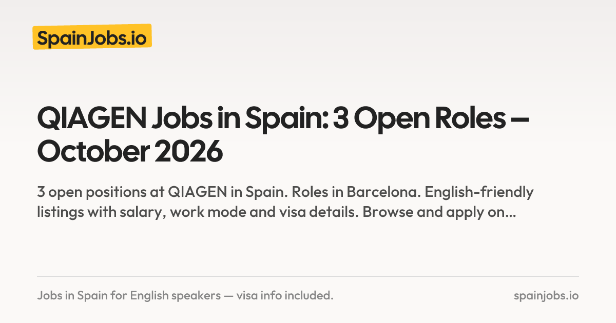 QIAGEN Jobs in Spain: 3 Open Roles – October 2026 | SpainJobs.io
