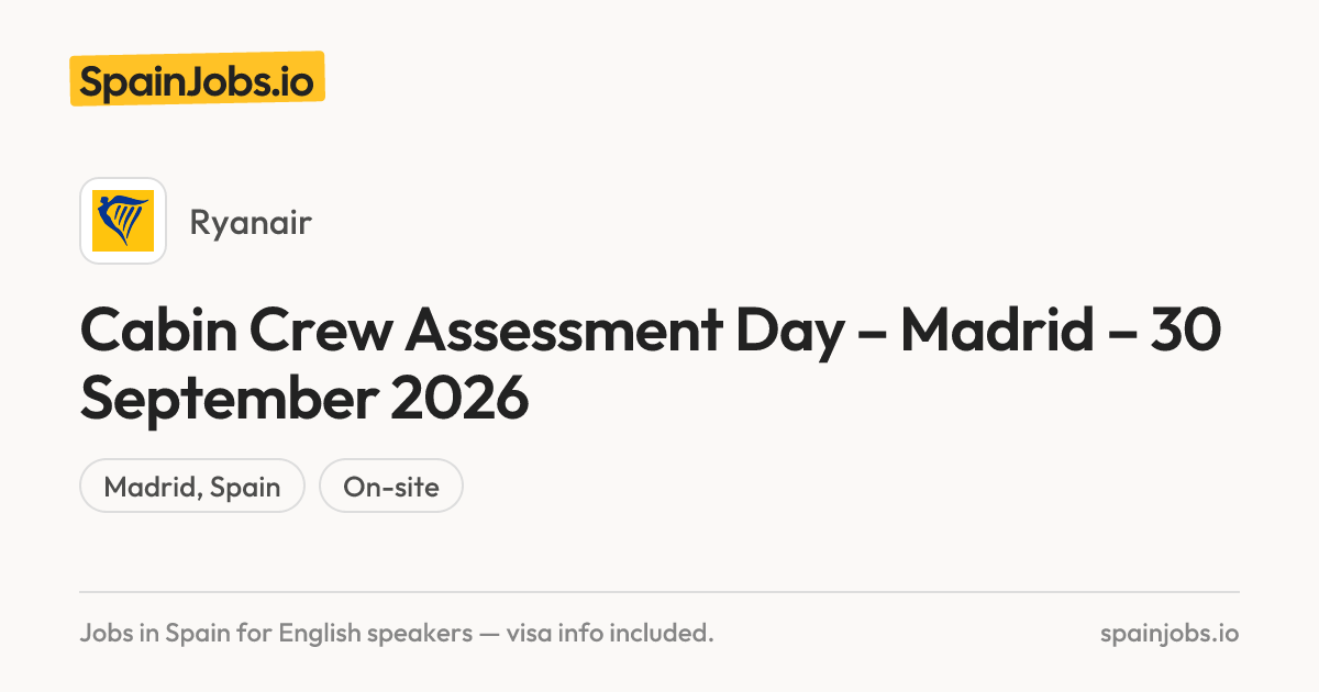Cabin Crew Assessment Day – Madrid – 30 September 2026 at Ryanair ...
