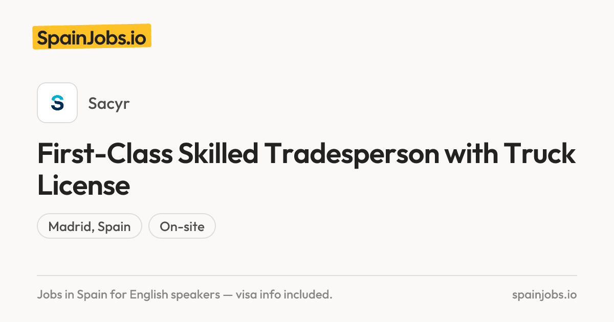 First-Class Skilled Tradesperson with Truck License at Sacyr (Madrid ...