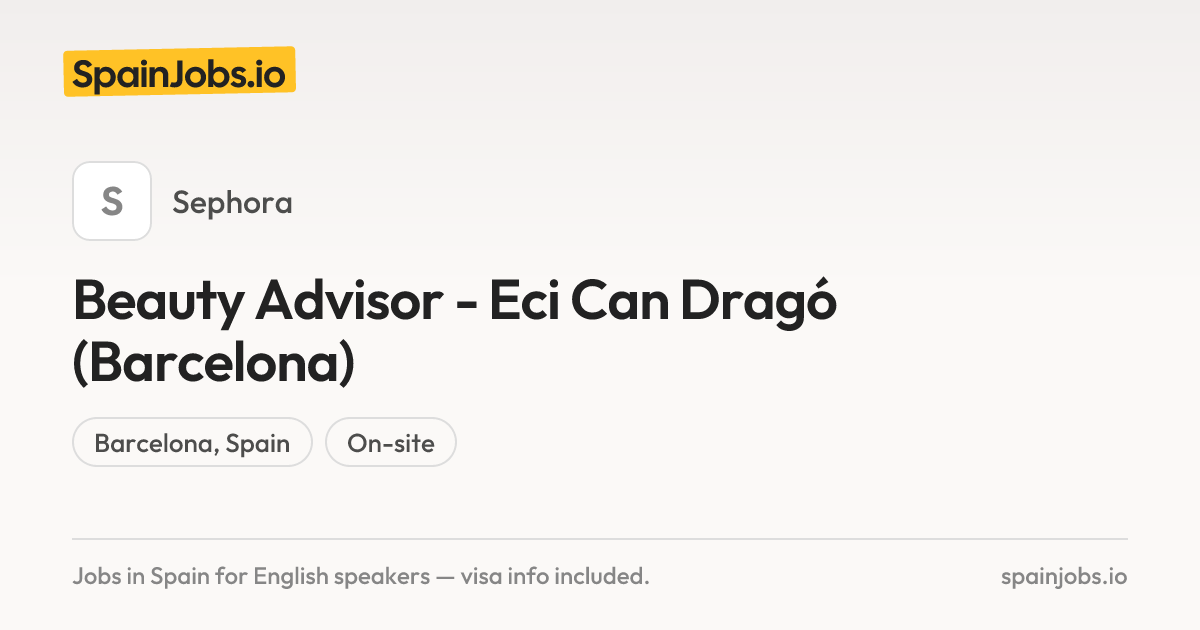 Beauty Advisor - Eci Can Dragó (Barcelona) at Sephora | SpainJobs.io