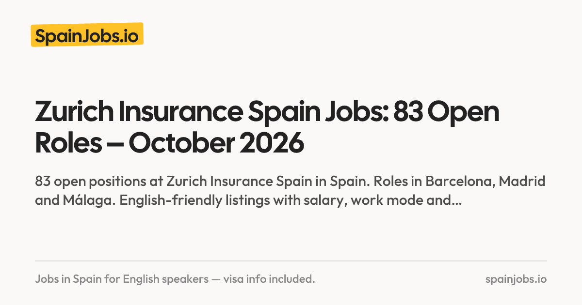 Zurich Insurance Spain Jobs: 77 Open Roles – October 2026 | SpainJobs.io