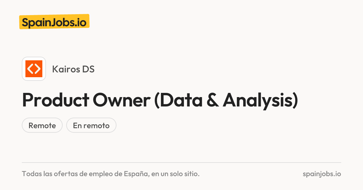Product Owner (Data & Analysis) en Kairos DS | SpainJobs.io
