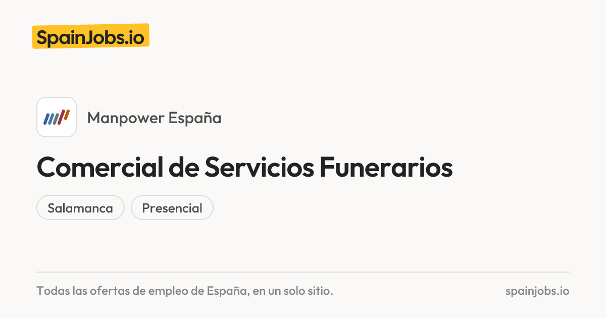 Comercial de Servicios Funerarios (H/M/X) en Manpower España | SpainJobs.io