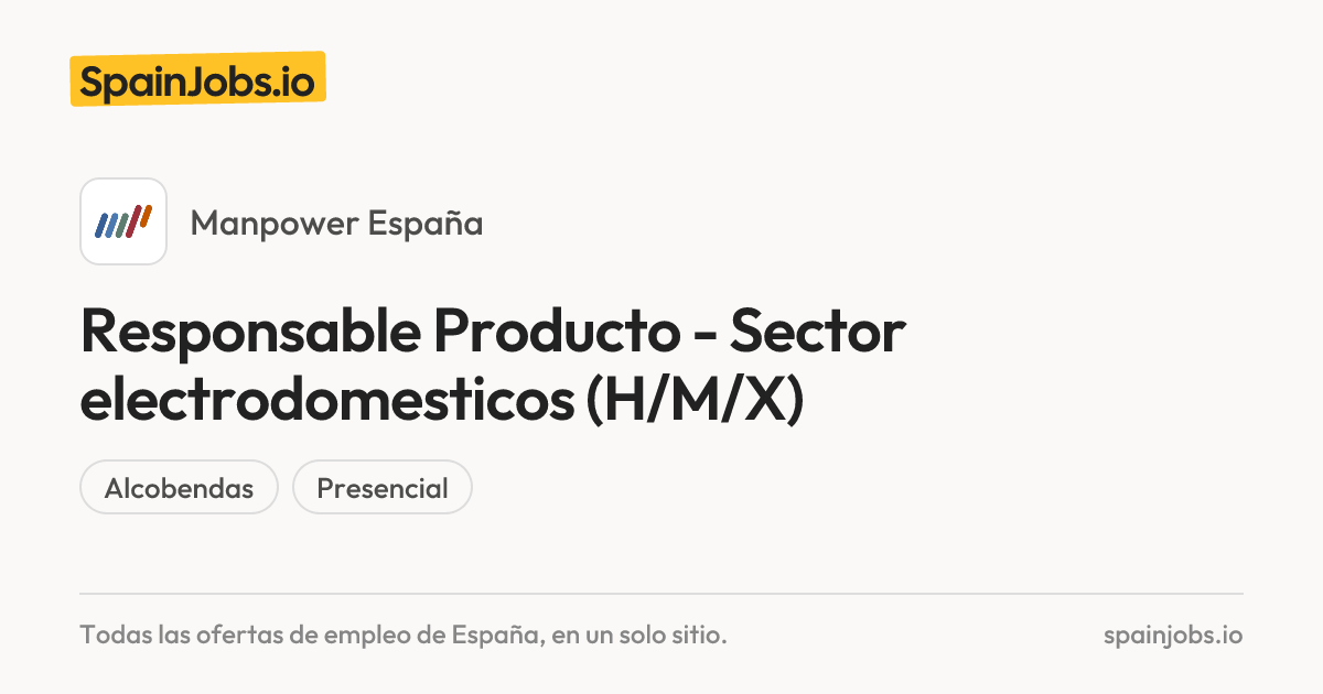 Responsable Producto - Sector electrodomesticos (H/M/X) en Manpower ...