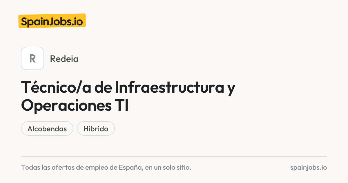 Técnico/a de Infraestructura y Operaciones TI en Redeia | SpainJobs.io
