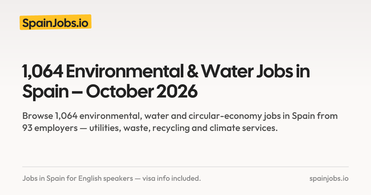 747 Environmental & Water Jobs in Spain – October 2026 | SpainJobs.io