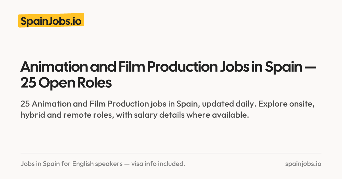 Animation and Film Production Jobs in Spain — 25 Open Roles | SpainJobs.io