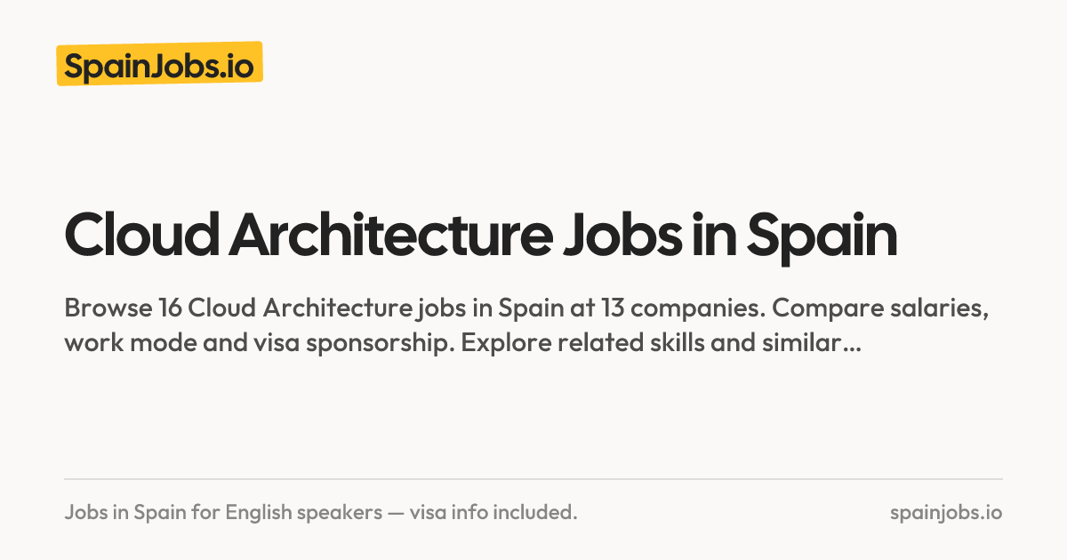 Cloud Architecture Jobs in Spain | SpainJobs.io