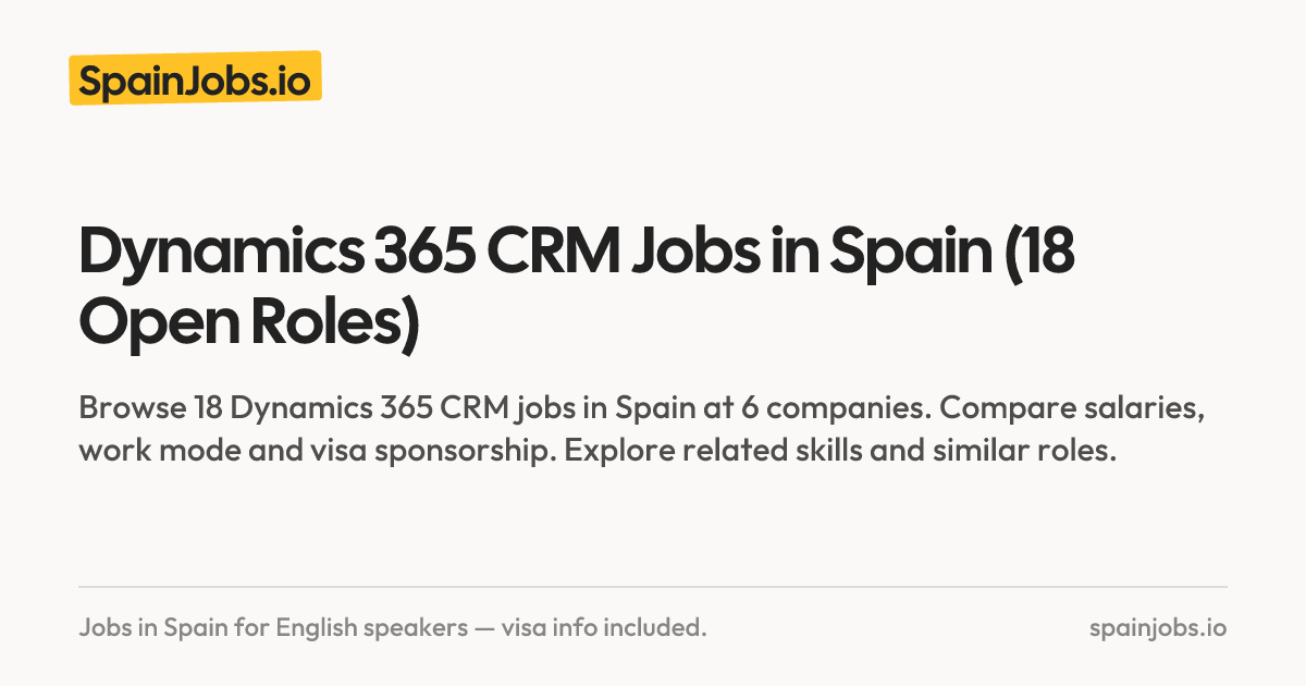 Dynamics 365 CRM Jobs in Spain (18 Open Roles) | SpainJobs.io