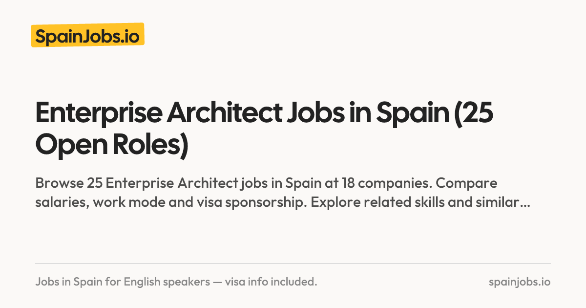 Enterprise Architect Jobs in Spain | SpainJobs.io