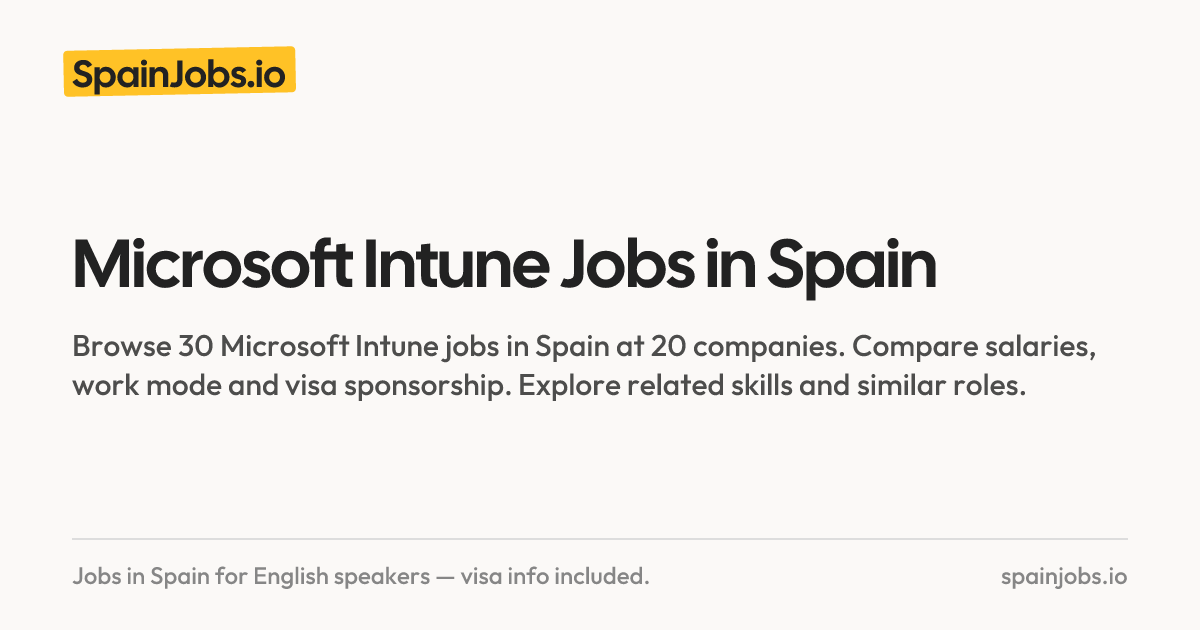 Microsoft Intune Jobs in Spain | SpainJobs.io