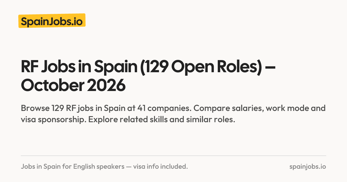 RF Jobs in Spain (122 Open Roles) – October 2026 | SpainJobs.io