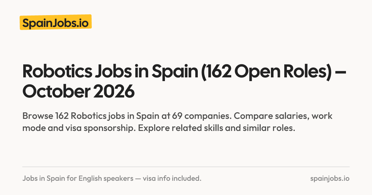 Robotics Jobs in Spain (148 Open Roles) – October 2026 | SpainJobs.io