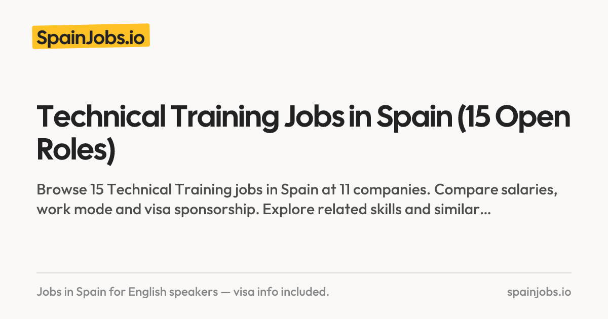 Technical Training Jobs in Spain (15 Open Roles) | SpainJobs.io
