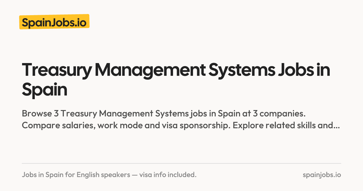 Treasury Management Systems Jobs in Spain | SpainJobs.io
